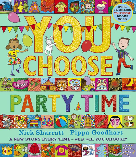 You Choose Party Time: A new story every time – what will YOU choose? cover image